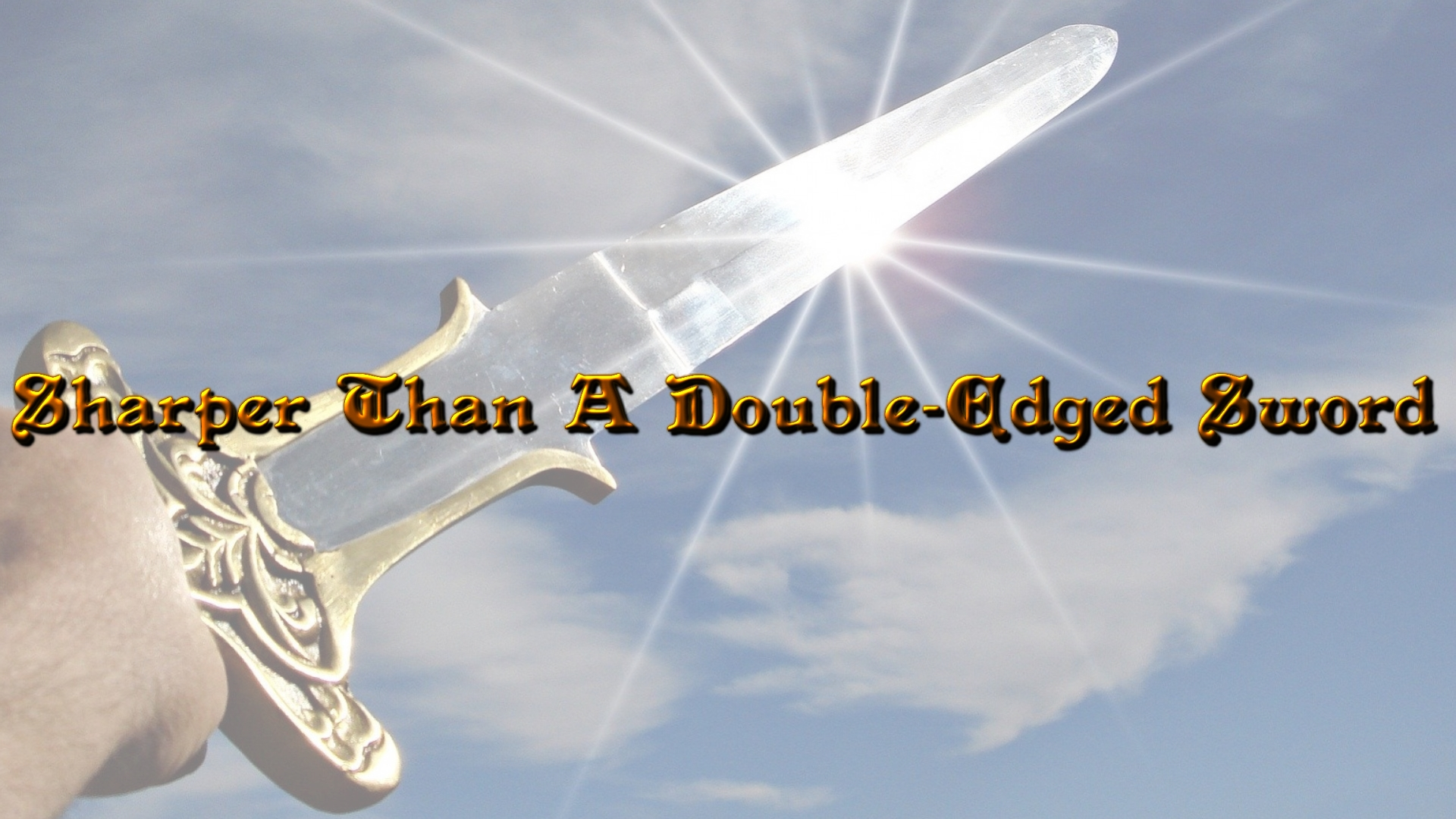 Bethany Bible Institute: "Sharper Than A Double-Edged Sword"